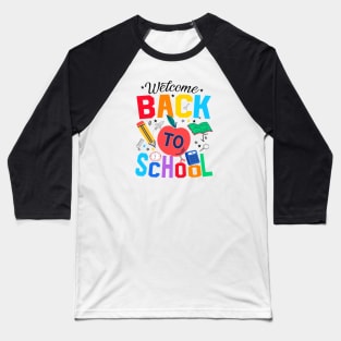 Welcome Back To School First Day Of School Students Teachers Baseball T-Shirt